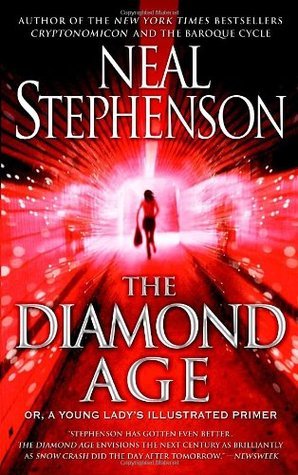 The Diamond Age: Or, A Young Lady's Illustrated Primer